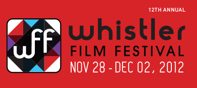 Whistler Film Festival 惠斯勒電影節 2012